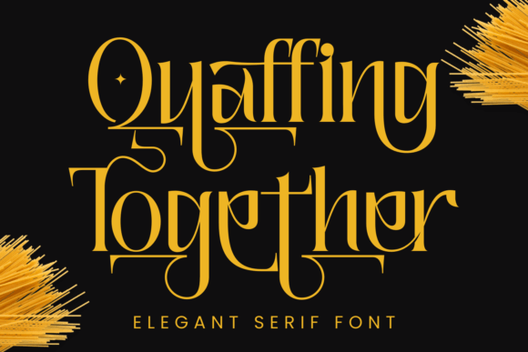 Quaffing Together: A Serif for Elegant Design